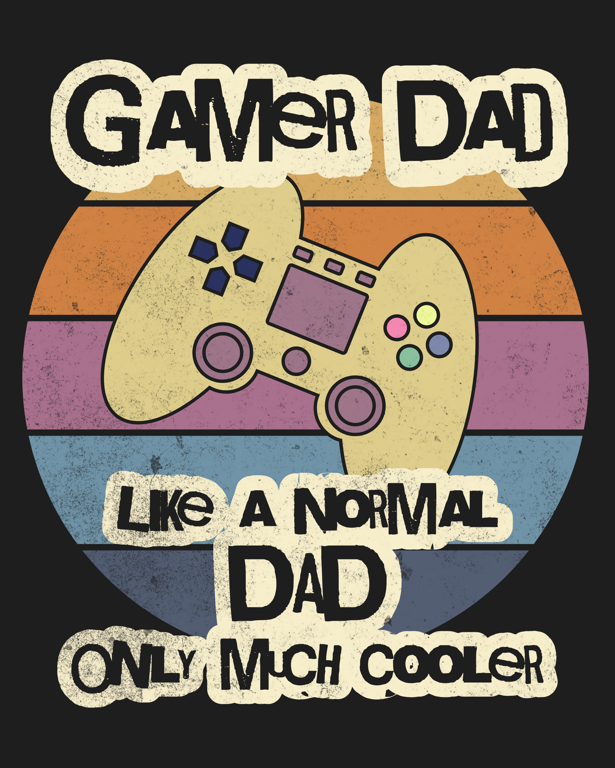 A t-shirt with the words " gamer dad like a normal dad only much cooler ".