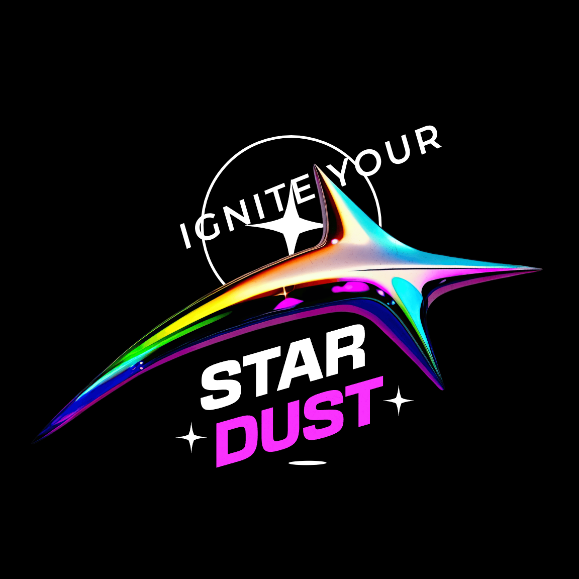A black background with the words ignite your star dust written in white.